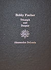 Bobby Fischer - Triumph and Despair