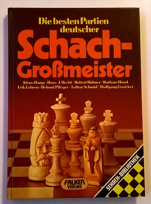 Die besten Partien deutscher Schach-Grossmeister