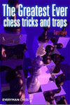 The Greatest Ever Chess Tricks and Traps
