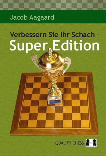 Verbessern Sie Ihr Schach - Super Edition
