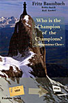 Who is the Champion of the Champions?