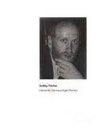Meine 60 denkwürdigen Partien, R.J. Fischer